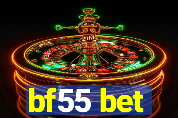 bf55 bet